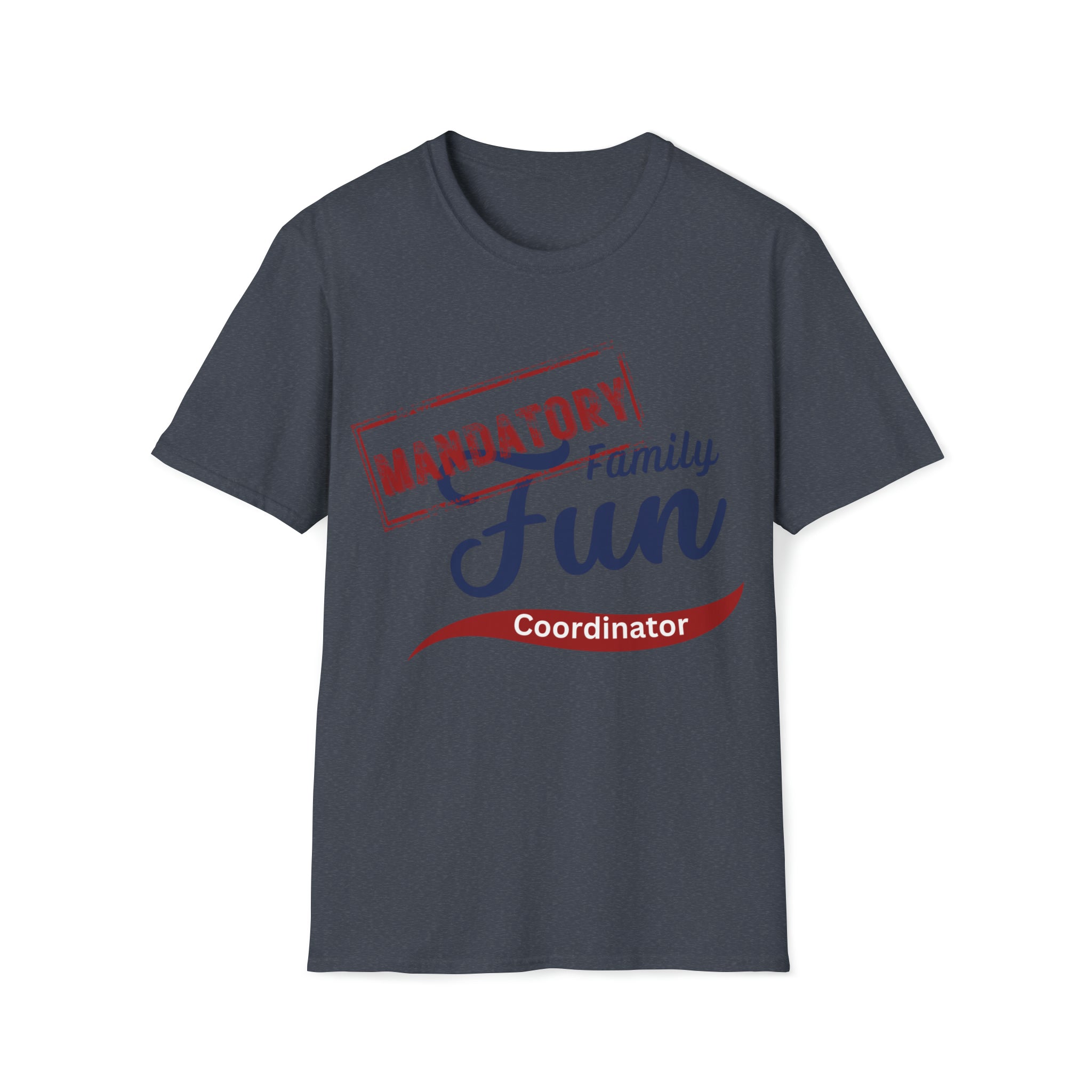 Mandatory Family Fun Coordinator - Men's Unisex Softstyle T-Shirt